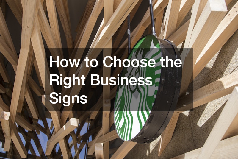 How to Choose the Right Business Signs